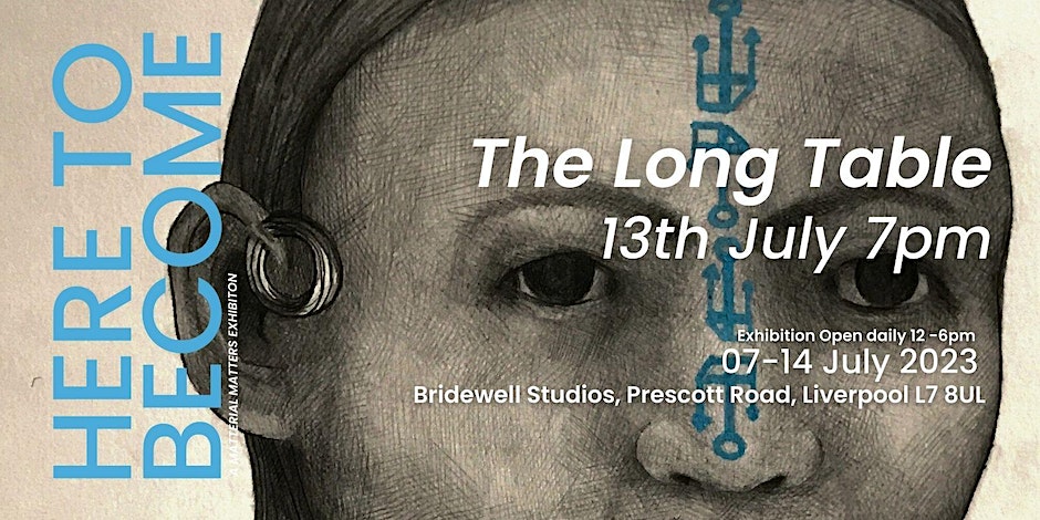 Bridewell Studios & Gallery: Here to Become, The Long Table Debate and Discussion