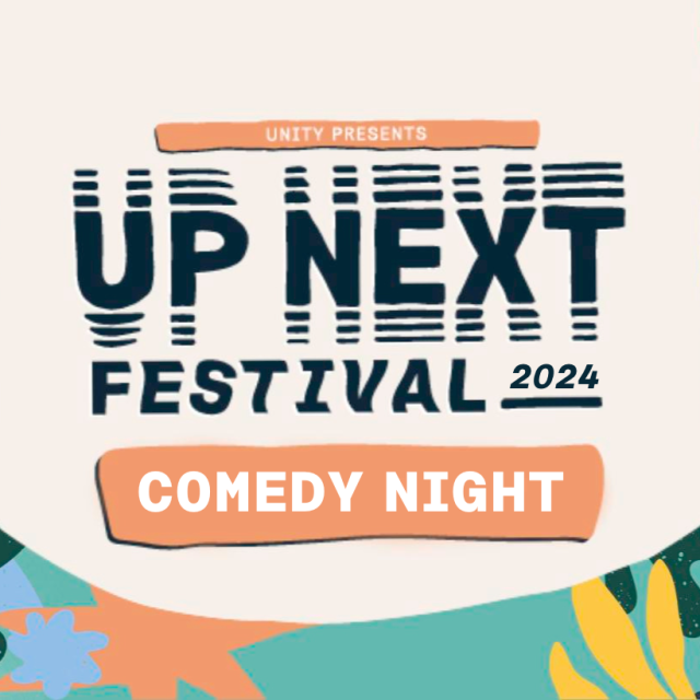 Unity Theatre: Up Next Comedy Night