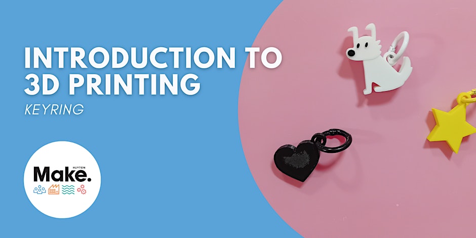 Make Huyton Village: Introduction to 3D Printing - Keyring