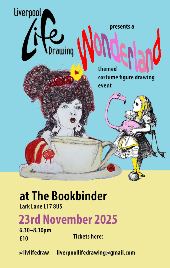 Liverpool Life Drawing Presents: Wonderland!