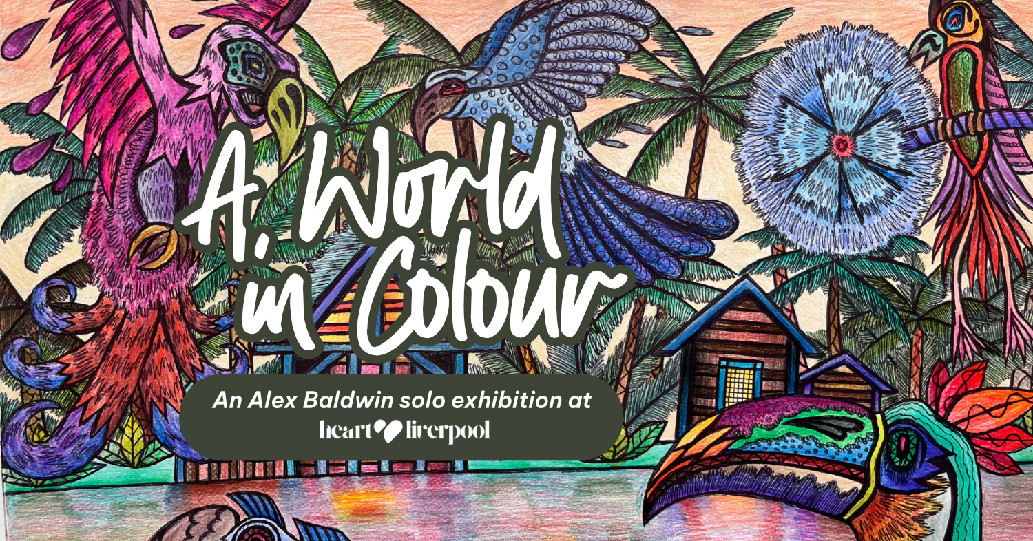 A World in Colour - Solo Exhibition by Alex Baldwin