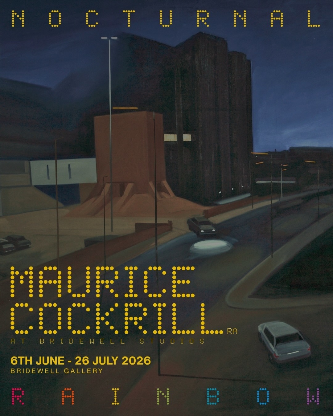 Nocturnal Rainbow: Maurice Cockrill RA at Bridewell Studios