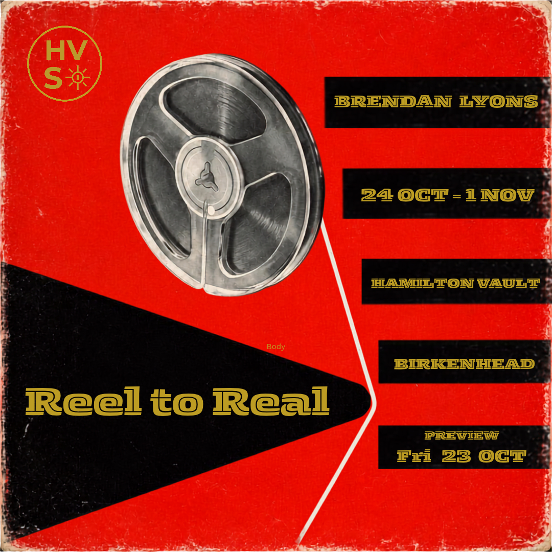 Brendan Lyons: Reel to Real